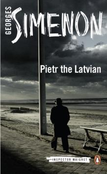 Pietr the Latvian : Inspector Maigret #1