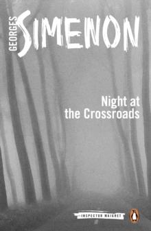 Night at the Crossroads : Inspector Maigret #6