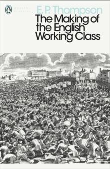 The Making Of The English Working Class