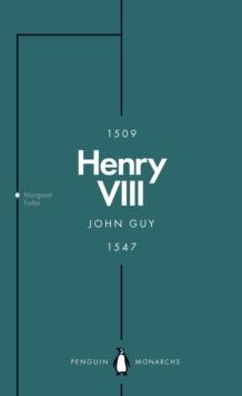 Henry VIII (Penguin Monarchs) : The Quest for Fame