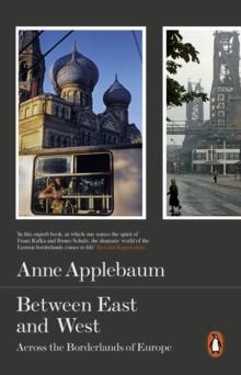 Between East and West : Across the Borderlands of Europe