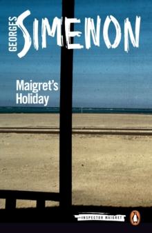 Maigret's Holiday : Inspector Maigret #28