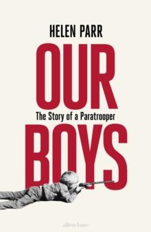 Our Boys : The Story of a Paratrooper