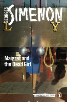 Maigret and the Dead Girl : Inspector Maigret #45