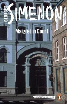 Maigret in Court : Inspector Maigret #55