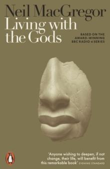 Living With The Gods : On Beliefs And Peoples