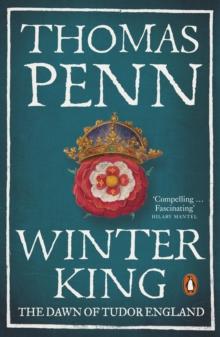 Winter King : The Dawn of Tudor England