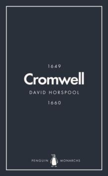 Oliver Cromwell (Penguin Monarchs) : England's Protector