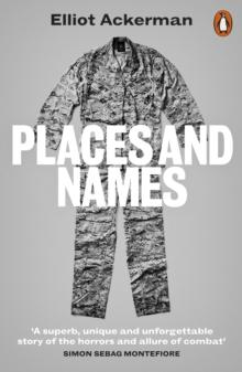 Places and Names : On War, Revolution and Returning