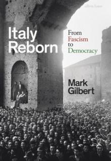 Italy Reborn : From Fascism to Democracy