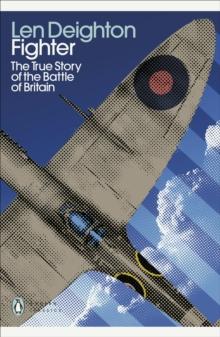 Fighter : The True Story of the Battle of Britain