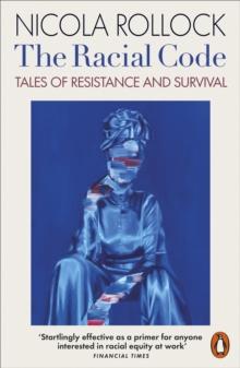 The Racial Code : Tales of Resistance and Survival