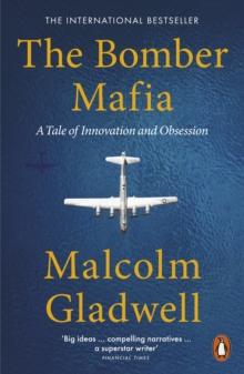 The Bomber Mafia : A Tale of Innovation and Obsession