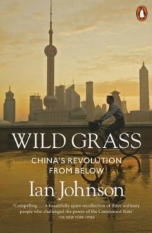 Wild Grass : China's Revolution from Below