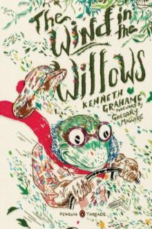 The Wind in the Willows (Penguin Classics Deluxe Edition)