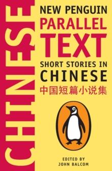 Short Stories in Chinese : New Penguin Parallel Text