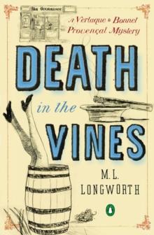 Death In The Vines : A Verlaque and Bonnet Mystery