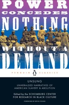 Unsung : Unheralded Narratives of American Slavery and Abolition