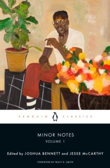 Minor Notes, Volume 1 : Poems by a Slave; Visions of the Dusk; and Bronze: A Book of Verse