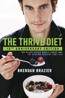 Thrive Diet, 10th Anniversary Edition