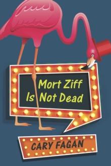 Mort Ziff Is Not Dead