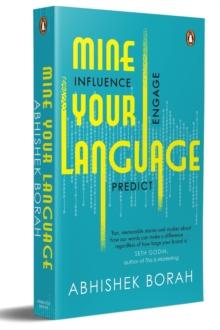 Mine Your Language : Influence, Engage, Predict