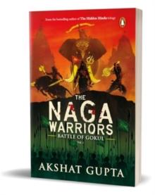 The Naga Warriors : Battle of Gokul