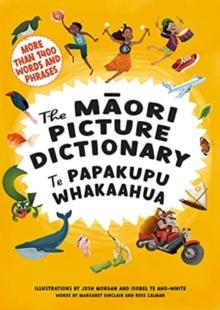 The Maori Picture Dictionary : Te Papakupu Whakaahua