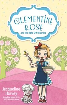 Clementine Rose and the Bake-Off Dilemma 14