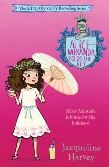 Alice-Miranda Holds the Key : Alice-Miranda 15