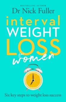 Interval Weight Loss For Women : The 6 Key Steps To Weight Loss Success