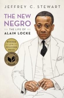 The New Negro : The Life of Alain Locke