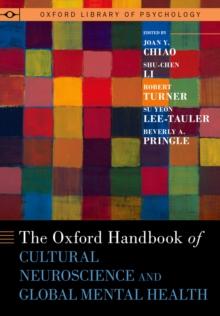 The Oxford Handbook of Cultural Neuroscience and Global Mental Health