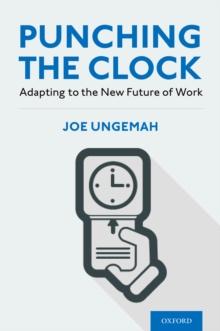 Punching the Clock : Adapting to the New Future of Work