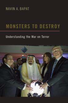 Monsters to Destroy : Understanding the War on Terror