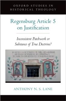 The Regensburg Article 5 on Justification : Inconsistent Patchwork or Substance of True Doctrine?