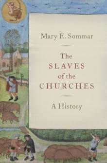 The Slaves of the Churches : A History