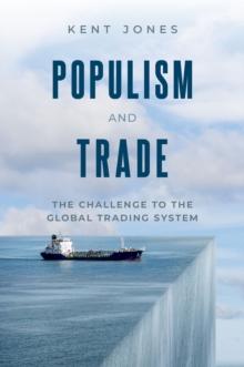 Populism and Trade : The Challenge to the Global Trading System