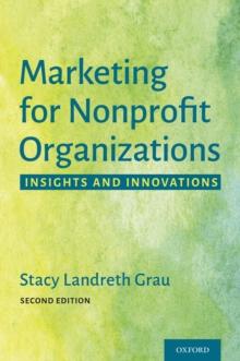 Marketing for Nonprofit Organizations : Insights and Innovations