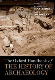 The Oxford Handbook of the History of Archaeology