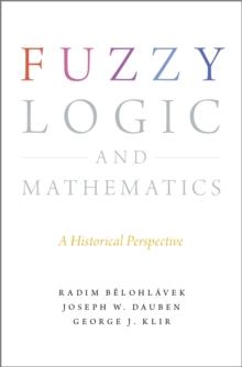 Fuzzy Logic and Mathematics : A Historical Perspective