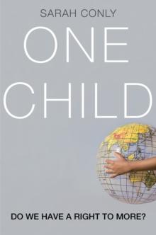 One Child : Do We Have a Right to More?