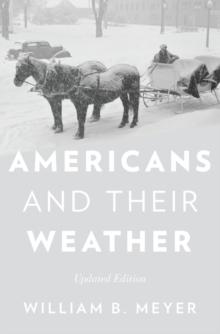 Americans and Their Weather : Updated Edition