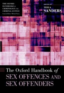 The Oxford Handbook of Sex Offences and Sex Offenders