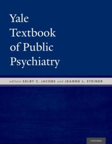 Yale Textbook of Public Psychiatry