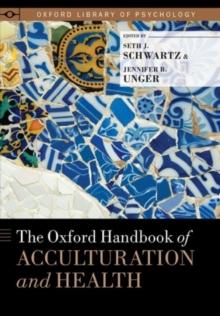 The Oxford Handbook of Acculturation and Health