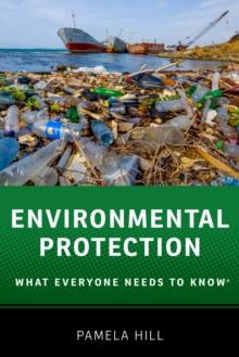 Environmental Protection : What Everyone Needs to Know?