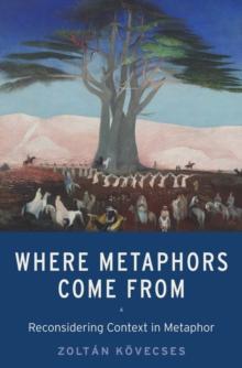 Where Metaphors Come From : Reconsidering Context in Metaphor