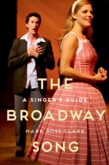 The Broadway Song : A Singer's Guide