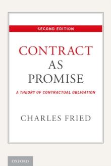 Contract as Promise : A Theory of Contractual Obligation